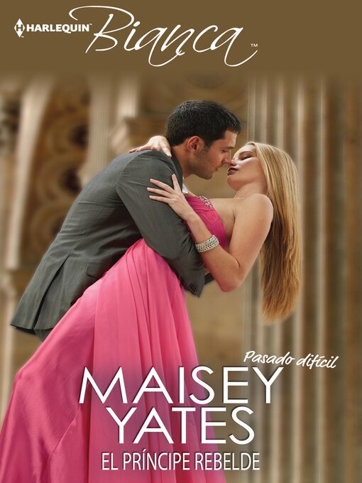 Title details for El príncipe rebelde by Maisey Yates - Available